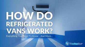 How Do Refrigerated Vans Work? A Complete Guide For 2023