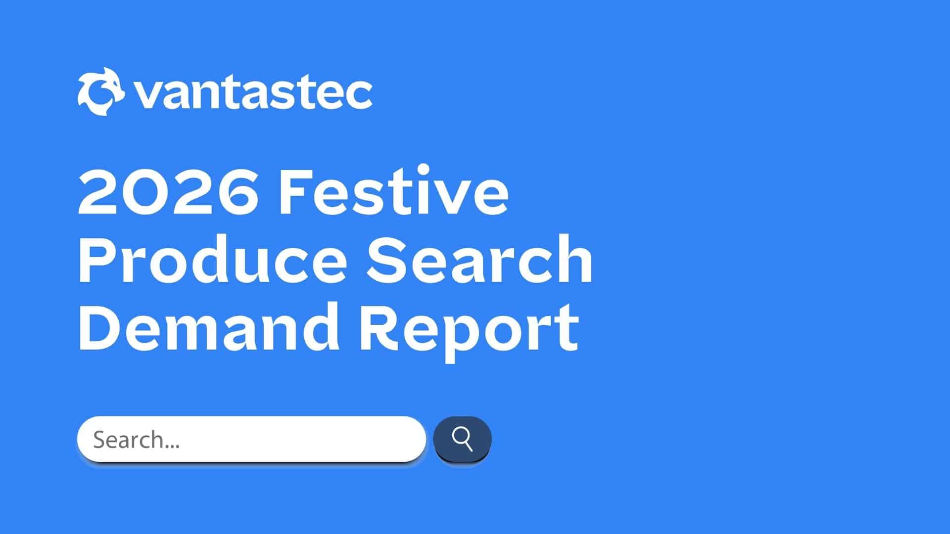 2026 Festive Produce Search Demand Report